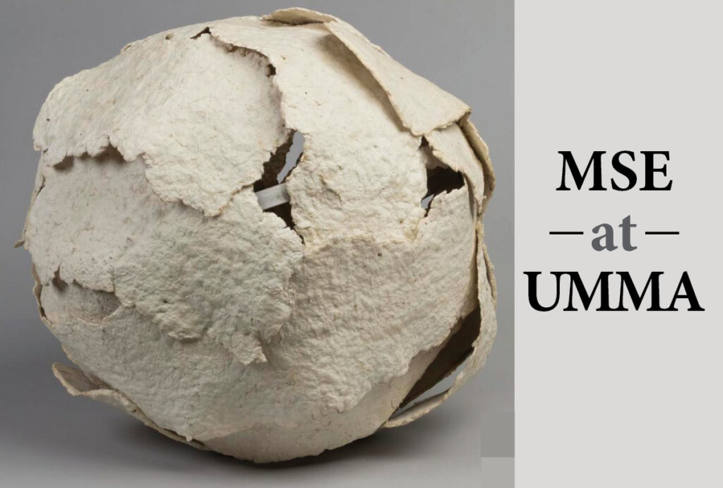 Materials tour created by MSE students now running at UMMA